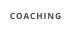 COACHING