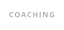 COACHING